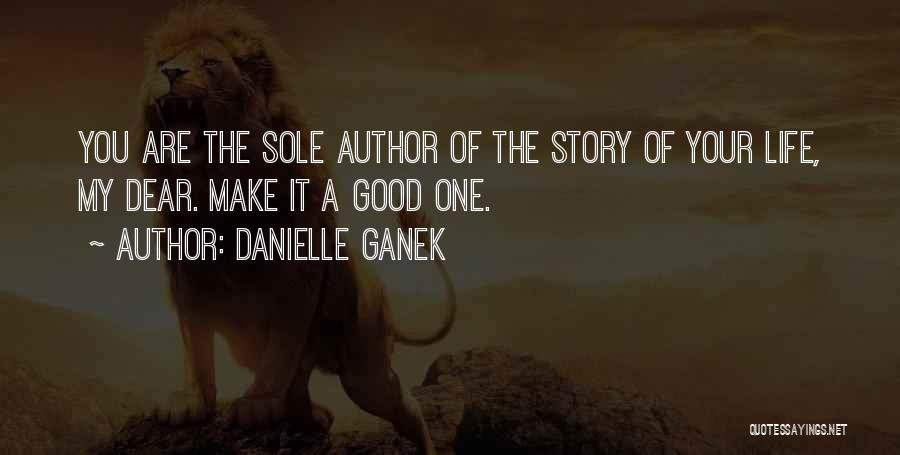 Danielle Ganek Quotes 148040