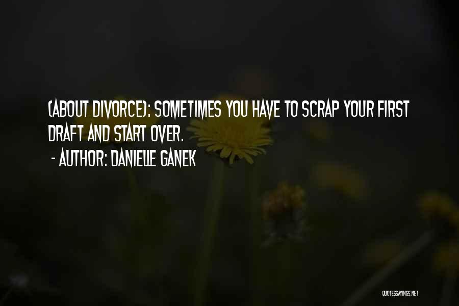 Danielle Ganek Quotes 2007702
