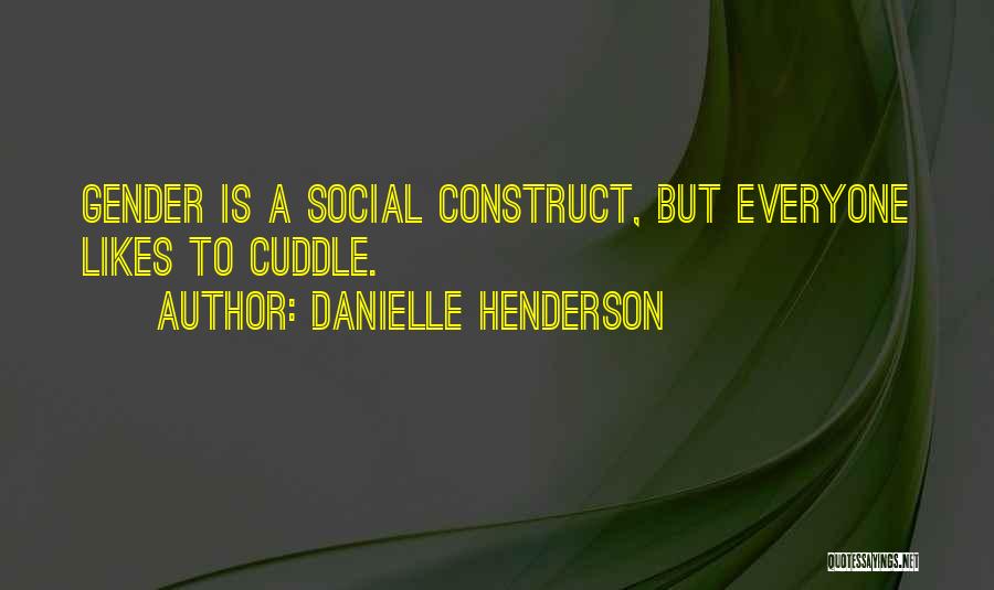 Danielle Henderson Quotes 867153