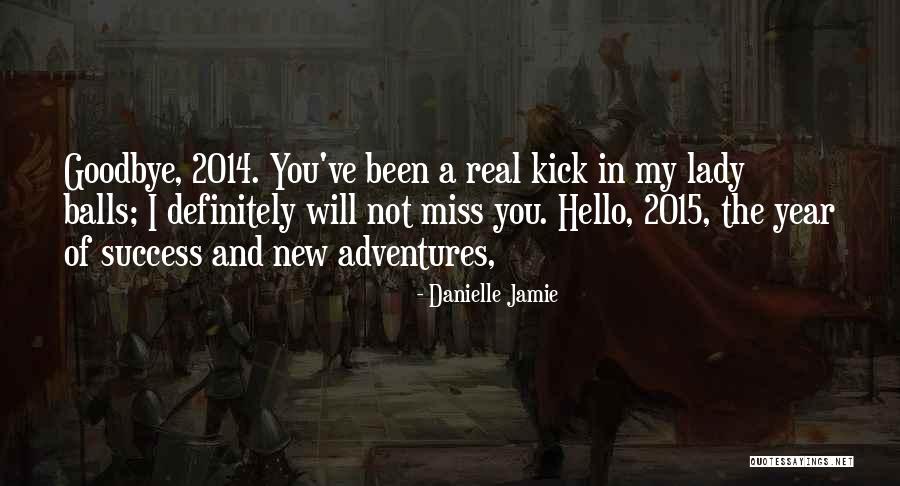 Danielle Jamie Quotes 1864146