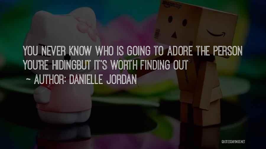 Danielle Jordan Quotes 1715212