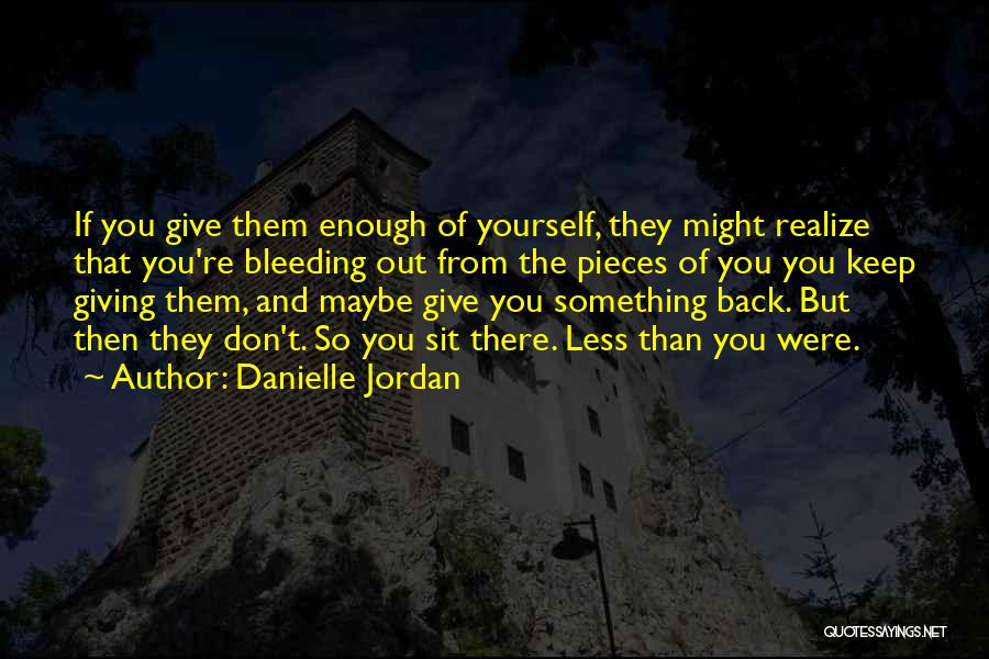 Danielle Jordan Quotes 237913