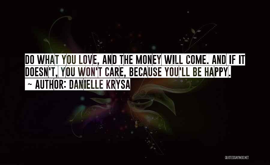 Danielle Krysa Quotes 1279866