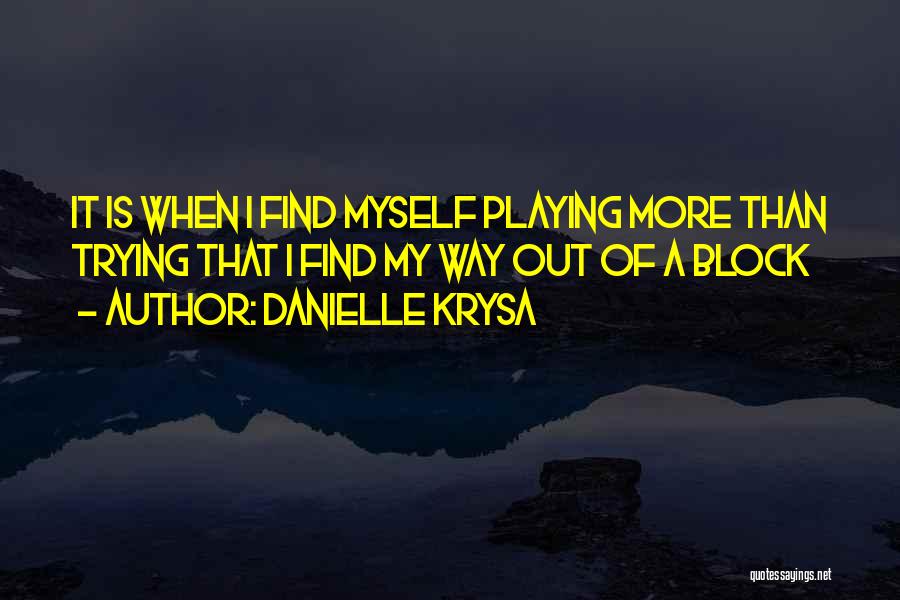 Danielle Krysa Quotes 170197