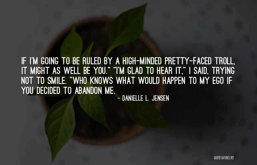 Danielle L. Jensen Quotes 1828523 Danielle L. Jensen Quotes 1828523