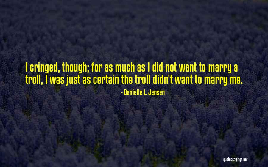 Danielle L. Jensen Quotes 2049046 Danielle L. Jensen Quotes 2049046