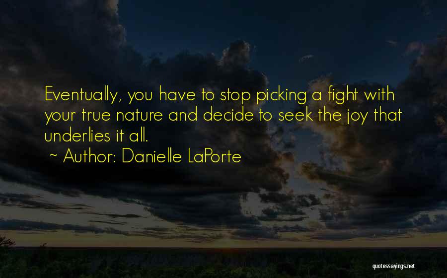 Danielle LaPorte Quotes 1460278