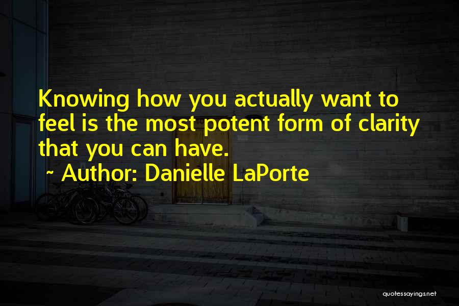 Danielle LaPorte Quotes 1515554