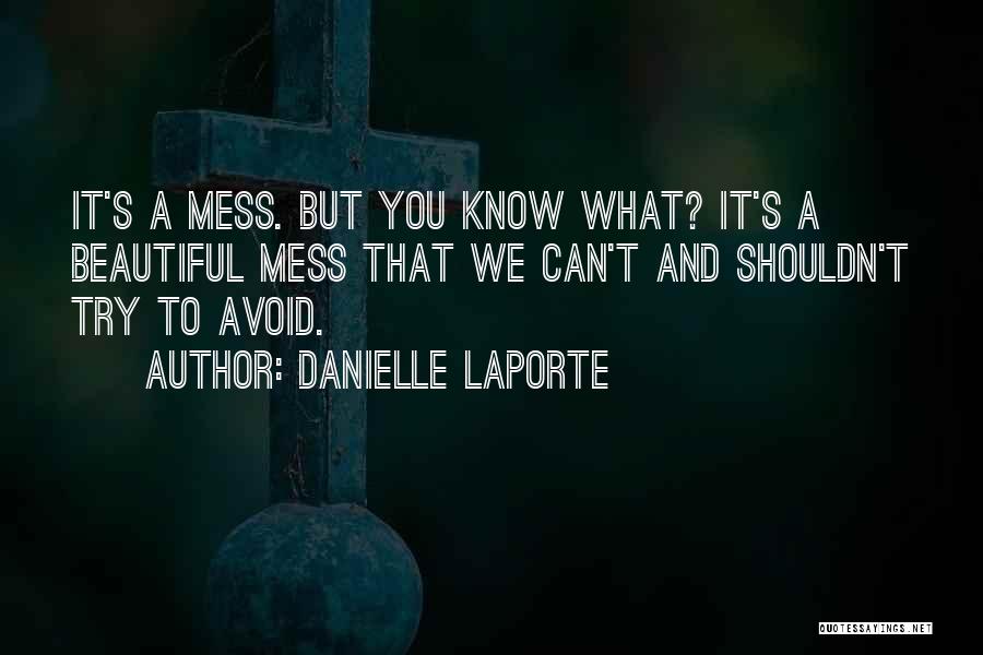 Danielle LaPorte Quotes 2213553