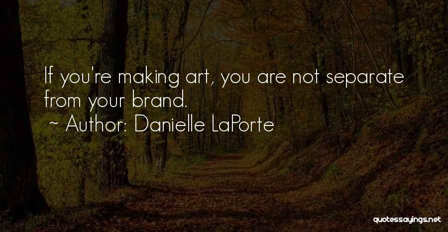 Danielle LaPorte Quotes 503127