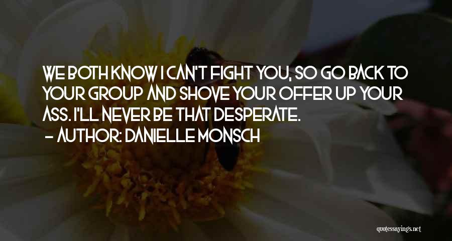 Danielle Monsch Quotes 1055583