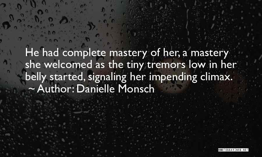 Danielle Monsch Quotes 1291917