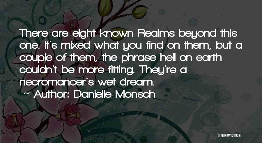 Danielle Monsch Quotes 1673365