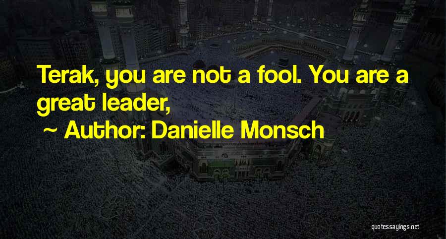 Danielle Monsch Quotes 1758528