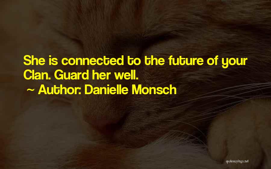 Danielle Monsch Quotes 2155896