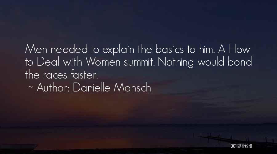 Danielle Monsch Quotes 2222923