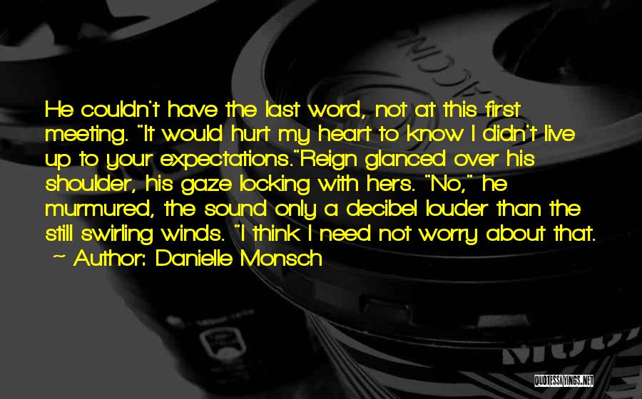 Danielle Monsch Quotes 491384