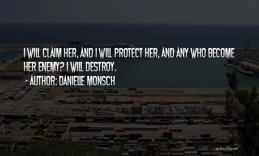 Danielle Monsch Quotes 916545