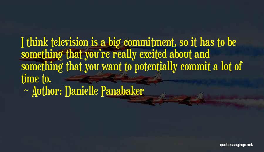 Danielle Panabaker Quotes 1285735
