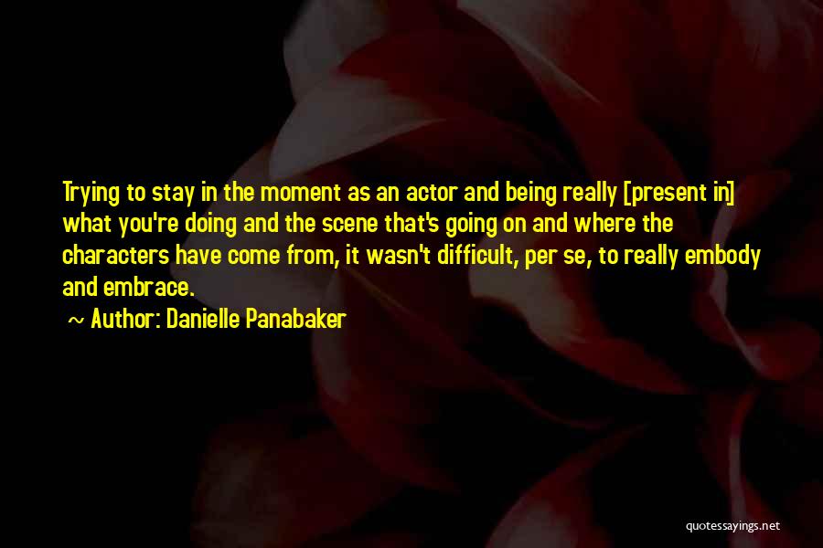 Danielle Panabaker Quotes 2186701