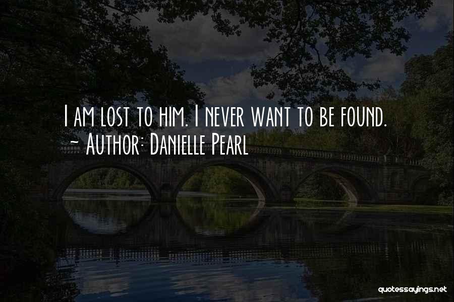 Danielle Pearl Quotes 1460777