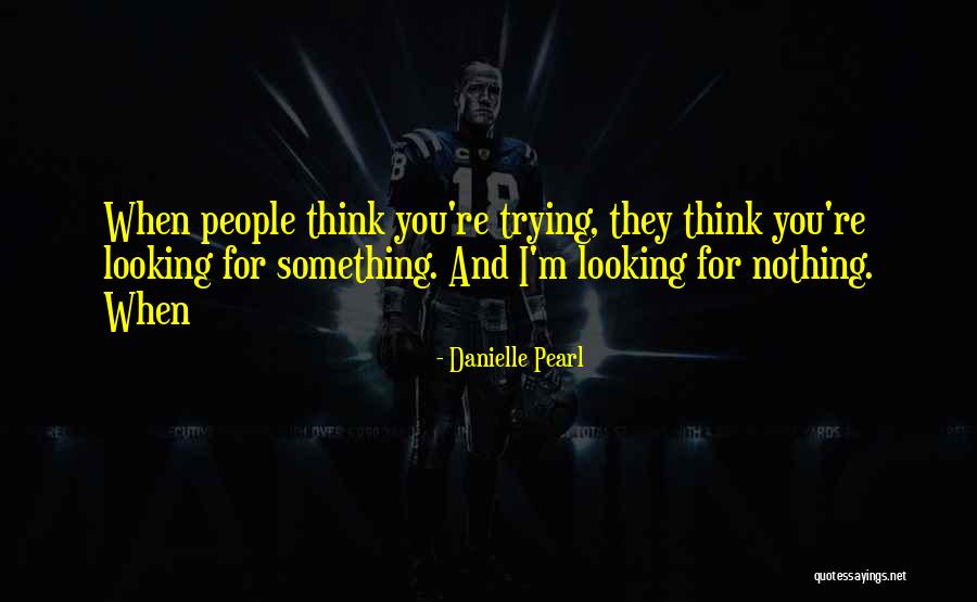 Danielle Pearl Quotes 1558474