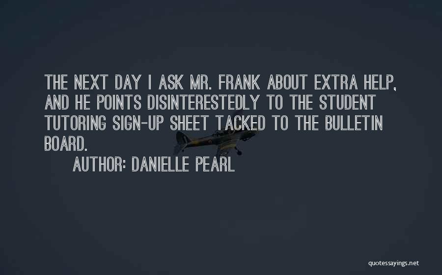 Danielle Pearl Quotes 234617