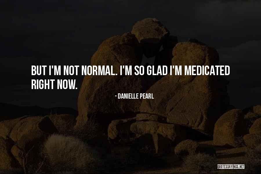 Danielle Pearl Quotes 332067