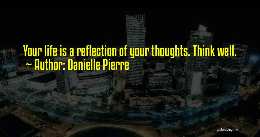 Danielle Pierre Quotes 1765999