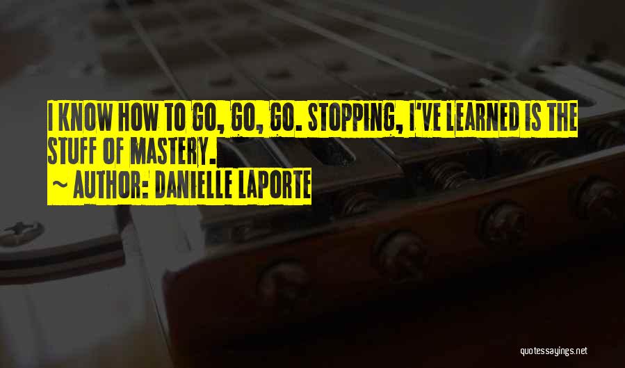 Danielle Quotes By Danielle LaPorte