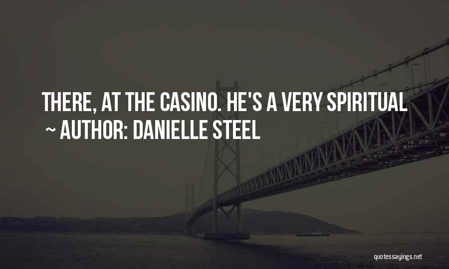 Danielle Quotes By Danielle Steel