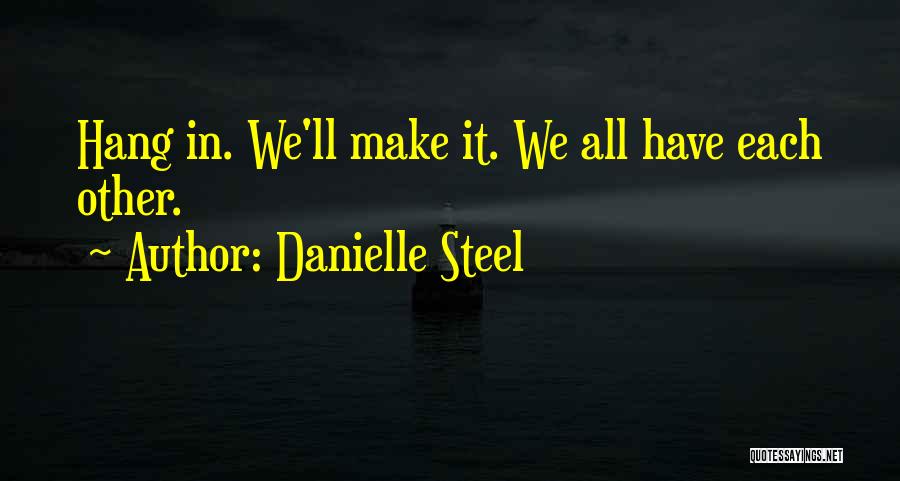 Danielle Quotes By Danielle Steel