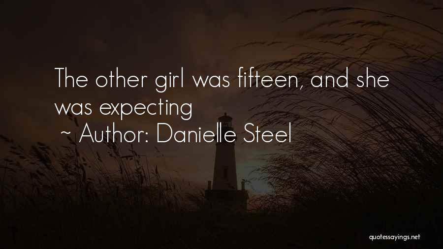 Danielle Quotes By Danielle Steel