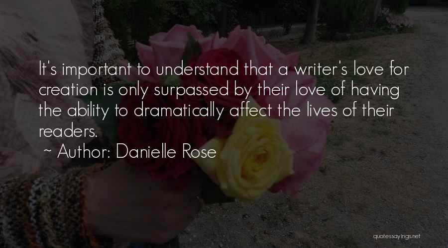 Danielle Rose Quotes 1718156