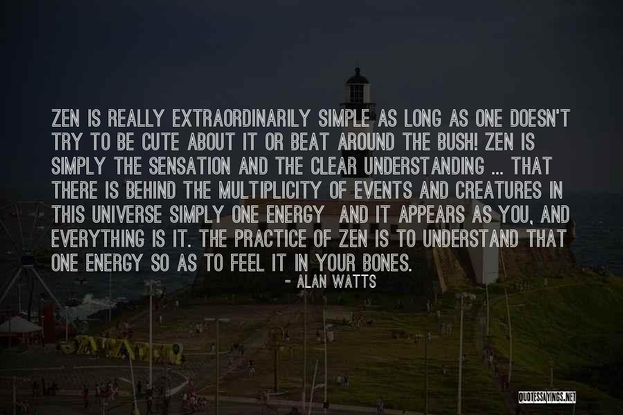 Danielle Rose Russell Quotes By Alan Watts Danielle Rose Russell Quotes By Alan Watts