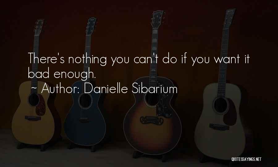 Danielle Sibarium Quotes 297384