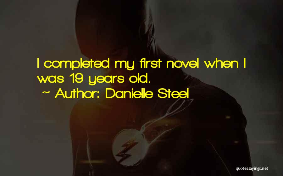 Danielle Steel Novel Quotes By Danielle Steel