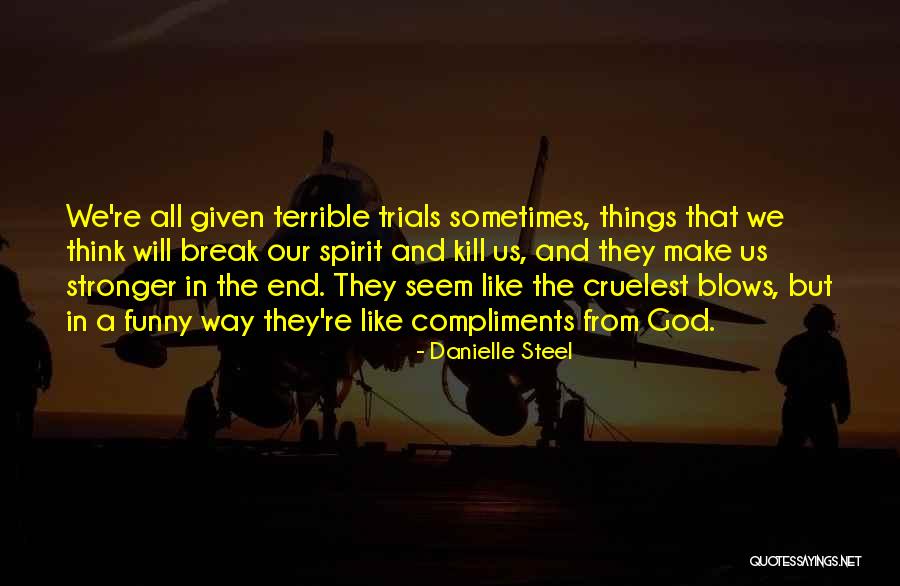 Danielle Steel Quotes 1591366