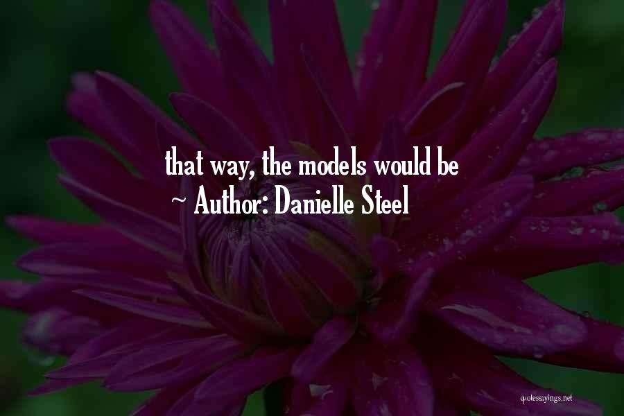 Danielle Steel Quotes 1601757