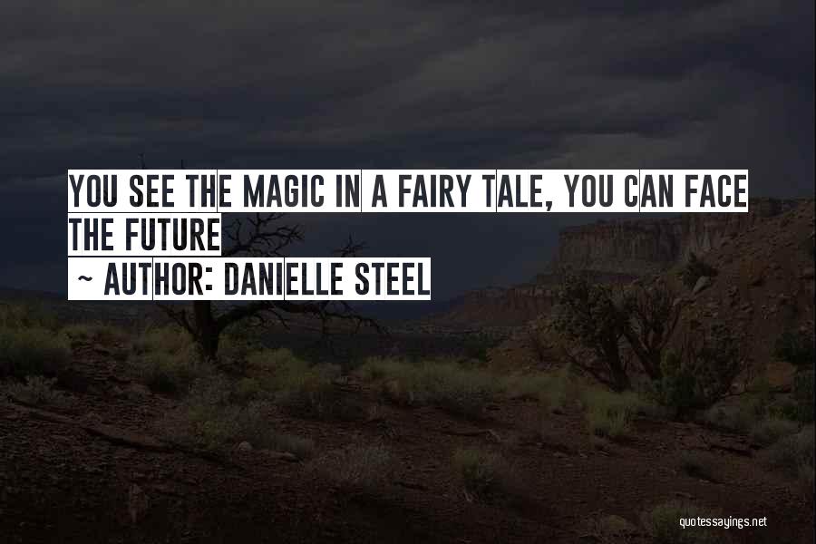 Danielle Steel Quotes 2236929