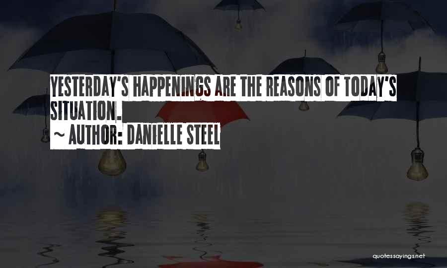 Danielle Steel's Quotes By Danielle Steel