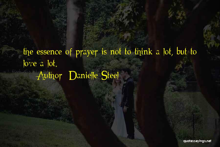 Danielle Steel's Quotes By Danielle Steel