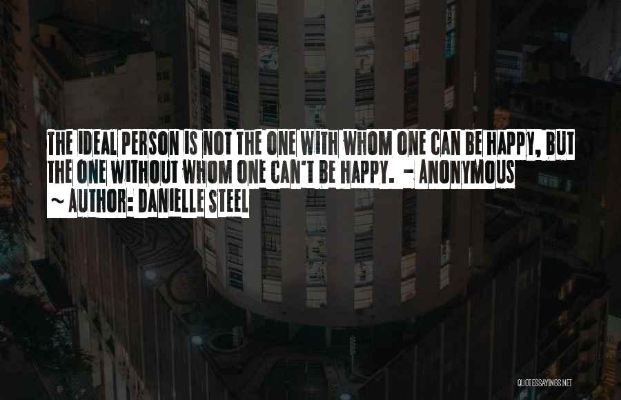 Danielle Steel's Quotes By Danielle Steel