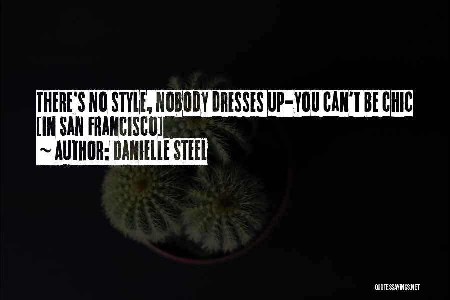 Danielle Steel's Quotes By Danielle Steel