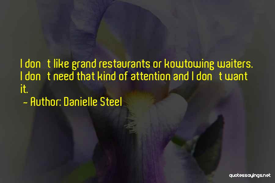 Danielle Steel's Quotes By Danielle Steel