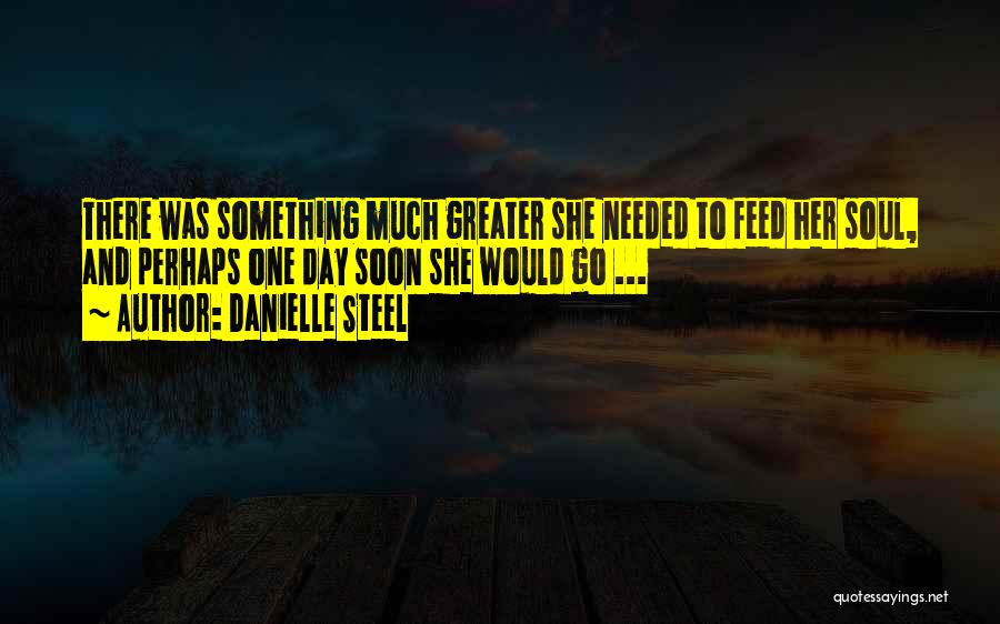 Danielle Steel's Quotes By Danielle Steel