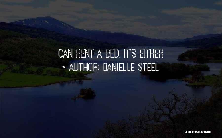 Danielle Steel's Quotes By Danielle Steel