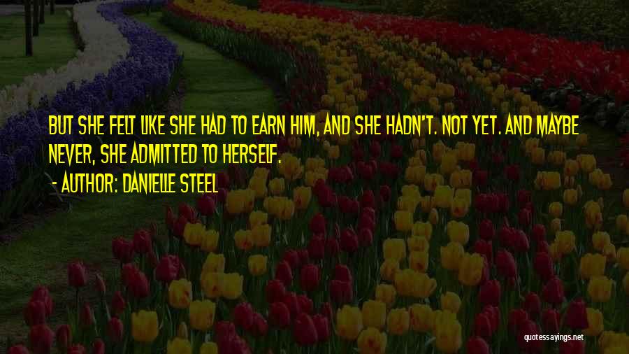 Danielle Steel's Quotes By Danielle Steel