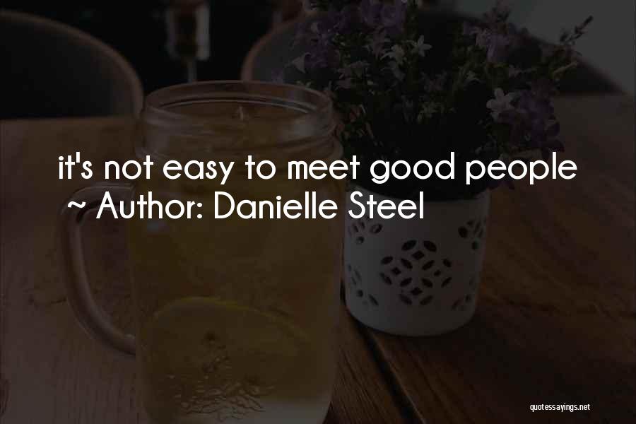 Danielle Steel's Quotes By Danielle Steel