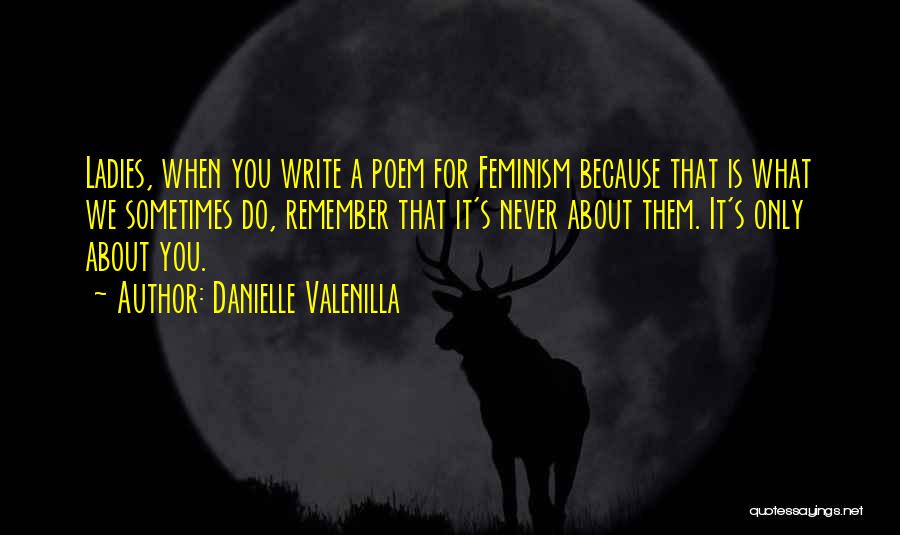Danielle Valenilla Quotes 1436299